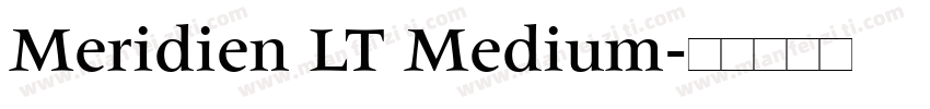 Meridien LT Medium字体转换